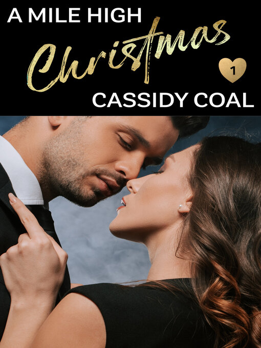 Title details for A Mile High Christmas by Cassidy Coal - Available